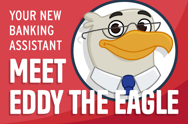 Your new banking assistant - Meet Eddy the Eagle